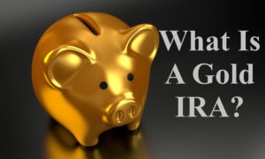 What is a Gold IRA?